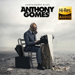 Anthony Gomes - Containment Blues